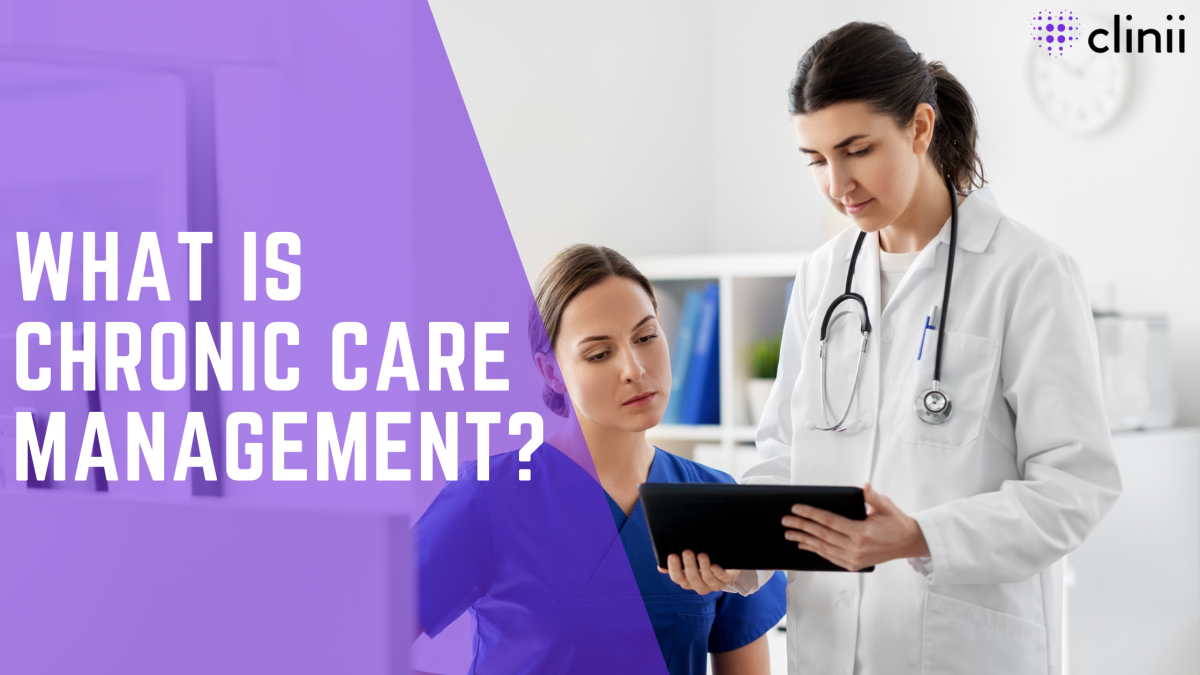 Two healthcare professionals reviewing a tablet in a clinical setting with overlay text reading ‘What is Chronic Care Management?